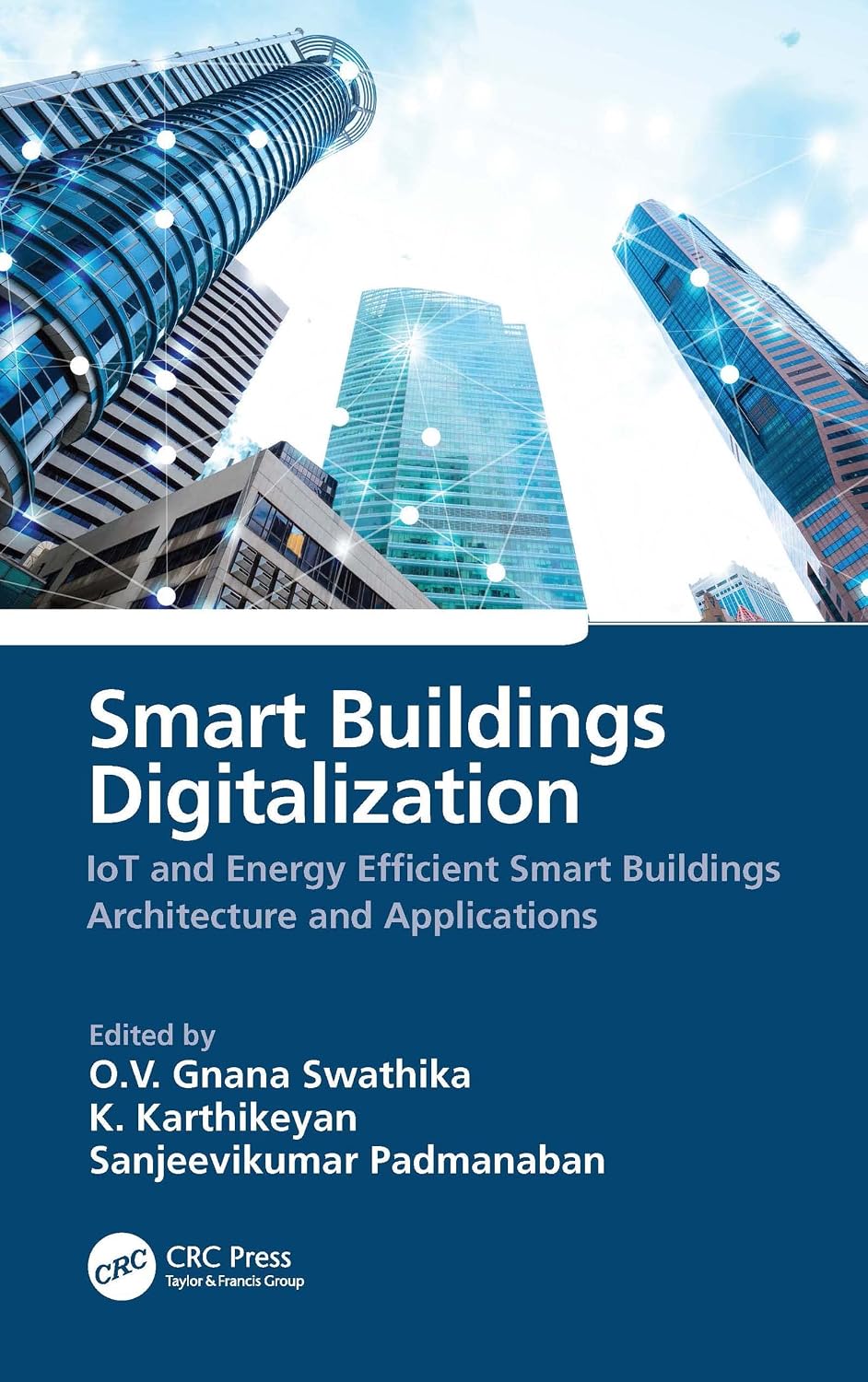Smart Buildings Digitalization: IoT and Energy Efficient Smart Buildings Architecture and Applications (English Edition) baixar livro de graça