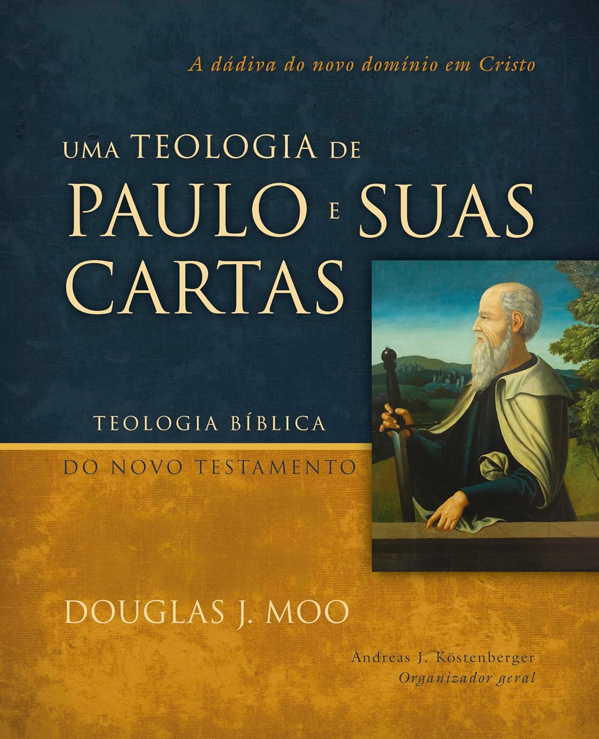Uma teologia de Paulo e suas cartas: A dádiva do novo domínio em Cristo baixar o livro de graça
