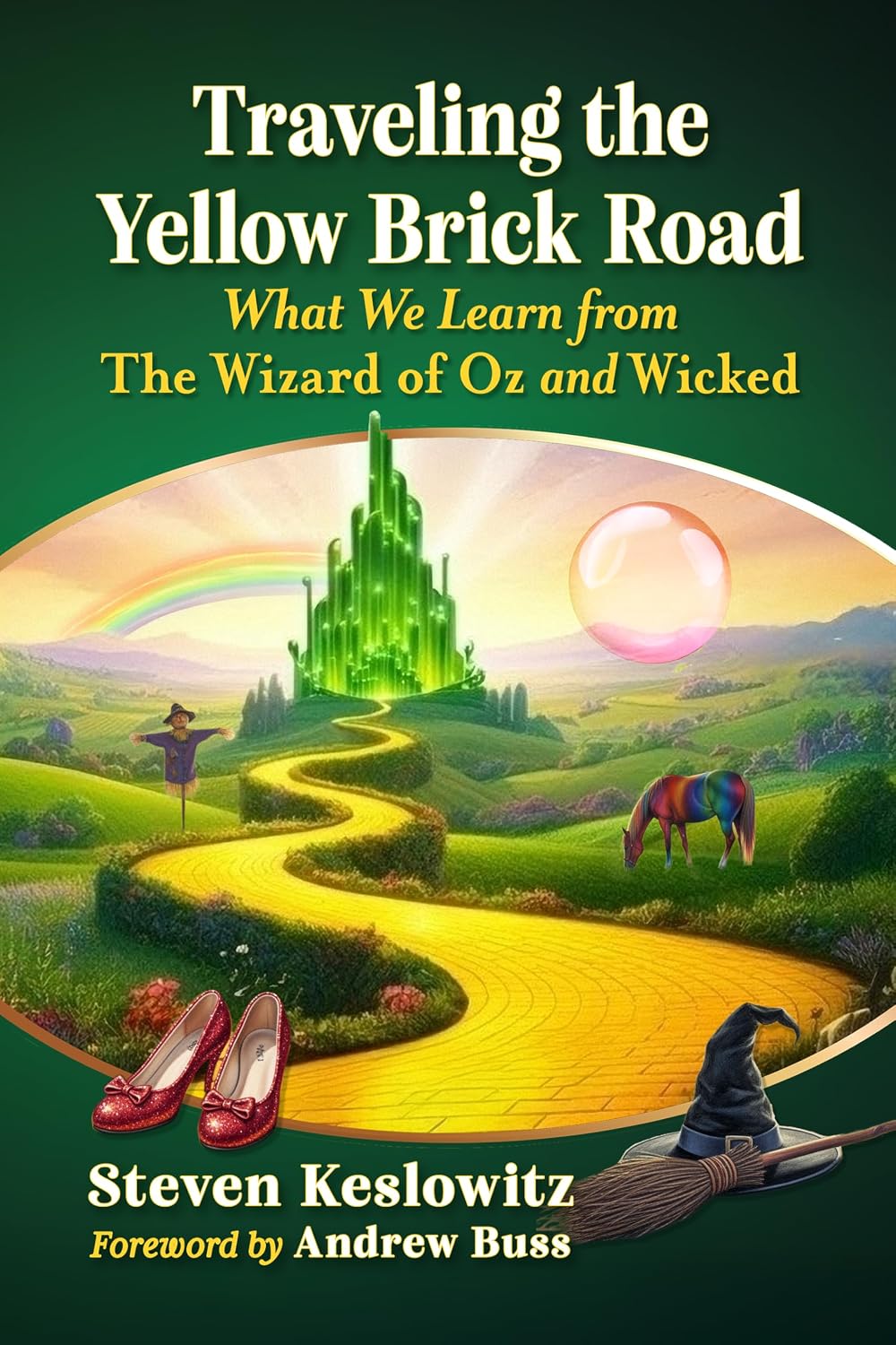 Traveling the Yellow Brick Road: What We Learn from The Wizard of Oz and Wicked (English Edition) baixar o livro de graça