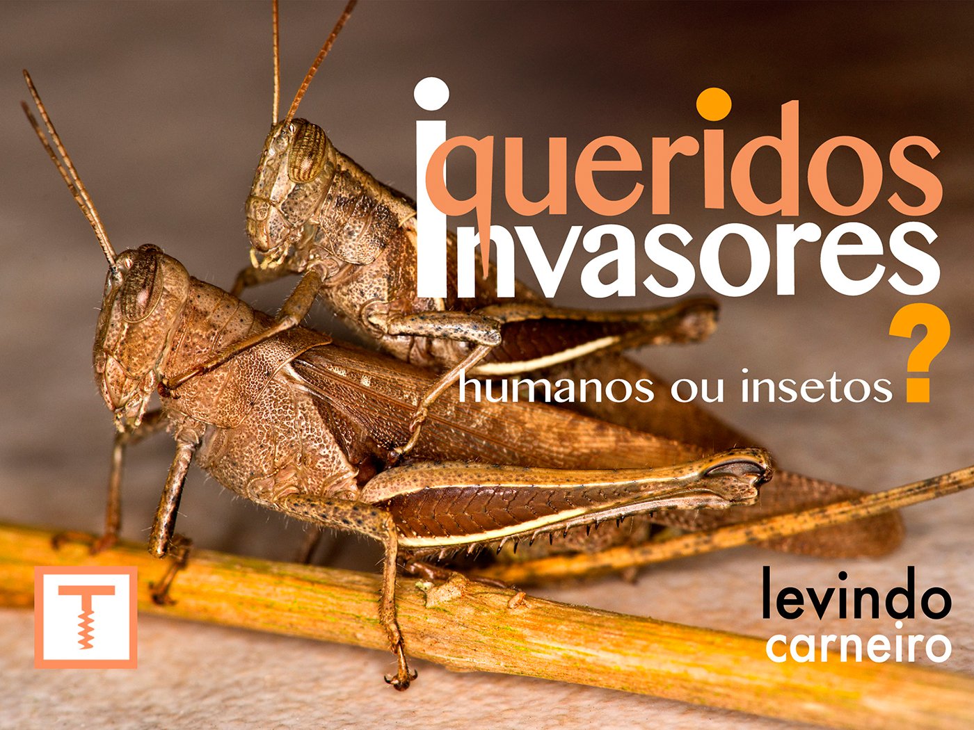 Queridos Invasores - Humanos ou insetos ? baixar o livro de graça