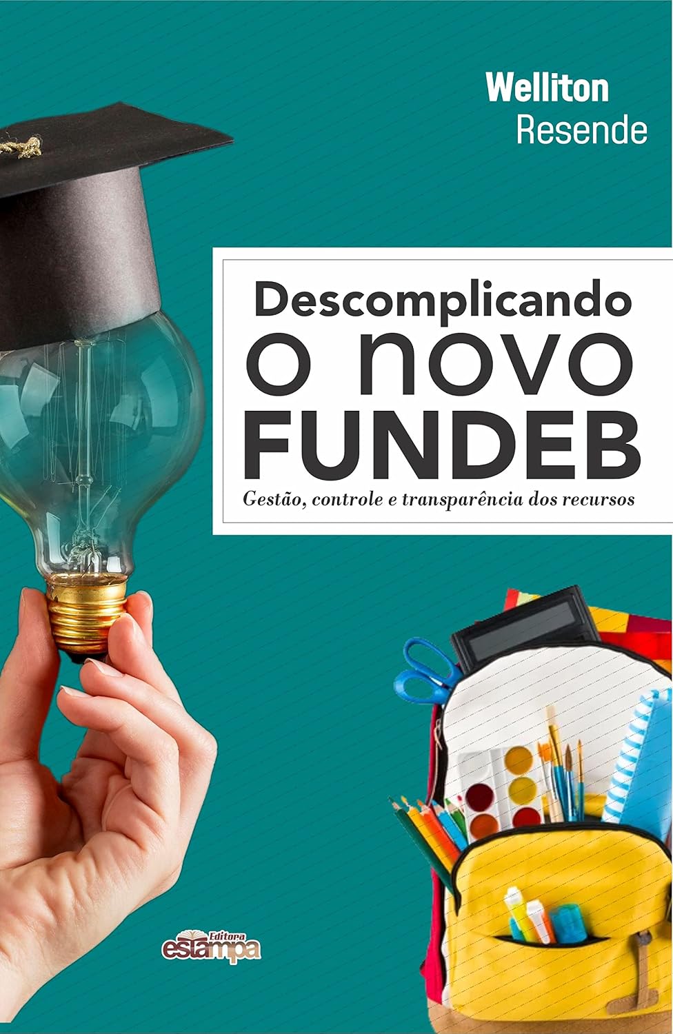 Descomplicando o novo FUNDEB: Gestão, controle e transparência de recursos baixar livro de graça