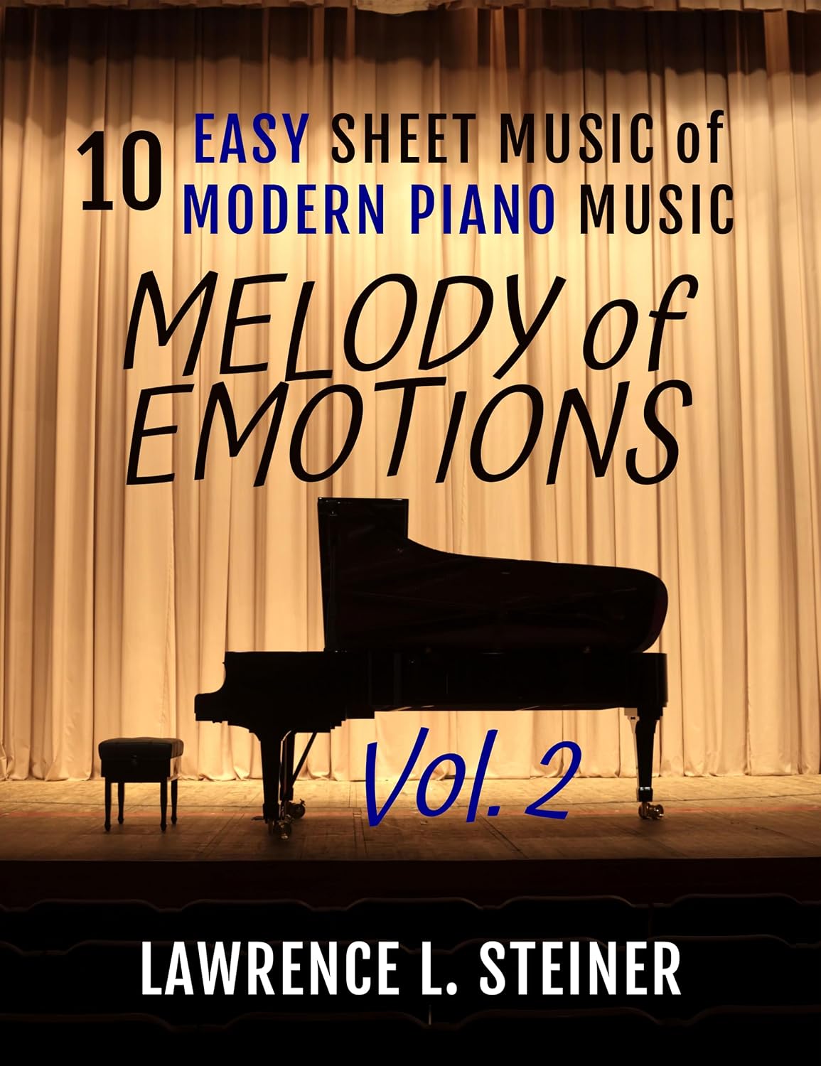 Melody of Emotions - Vol. 2: 10 Easy Sheet Music of Modern Piano Music (Inner Echoes: Modern Music Pieces for Piano) (English Edition) baixar o livro de graça