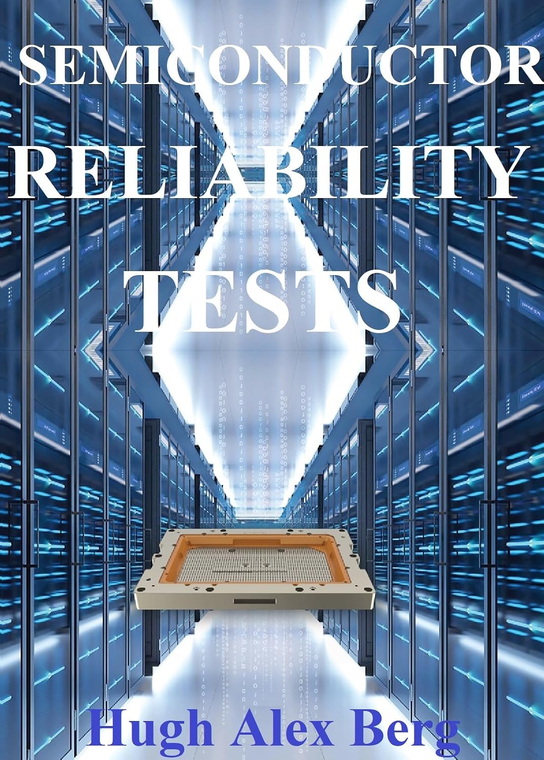 SEMICONDUCTOR RELIABILITY TESTS (SEMICONDUCTOR ENGINEERING AND PHYSICS Book 7) (English Edition) baixar o livro de graça