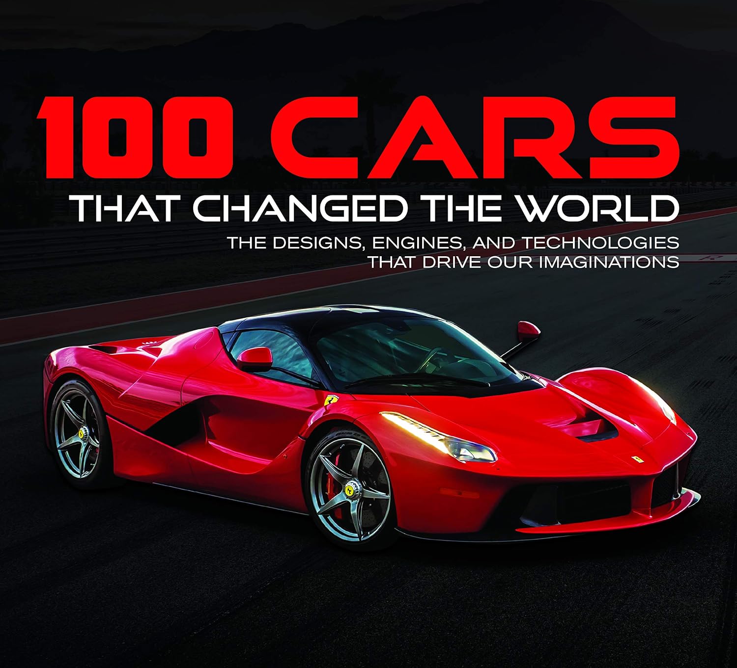 ler totalmente 100 Cars That Changed the World: The Designs, Engines, and Technologies That Drive Our Imaginations