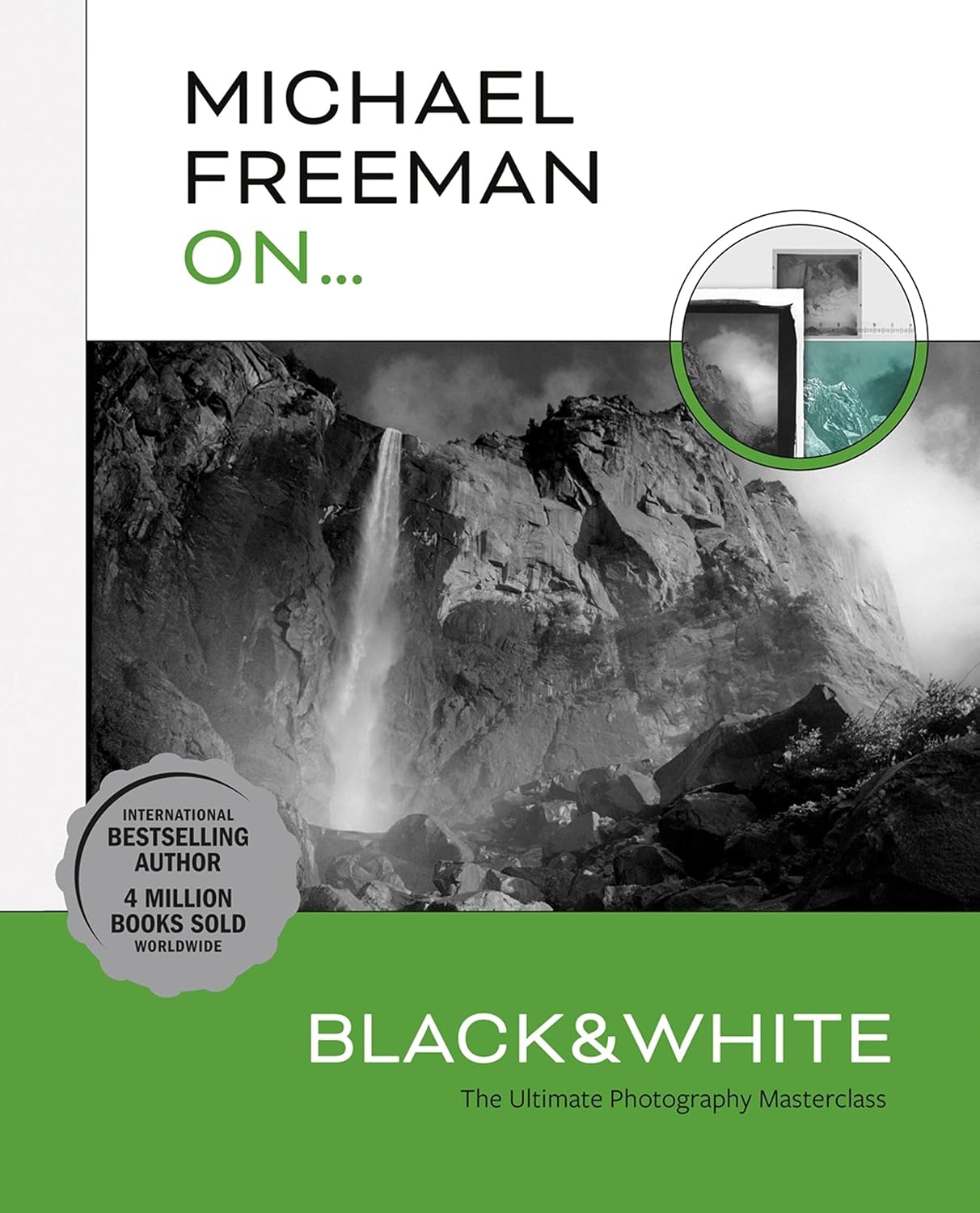 ler totalmente Michael Freeman On... Black & White: The Ultimate Photography Masterclass