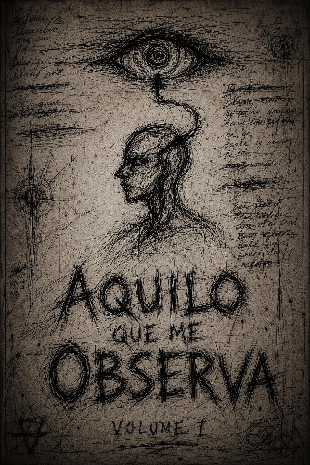 AQUILO QUE ME OBSERVA: Volume 1 — O Despertar baixar o livro de graça