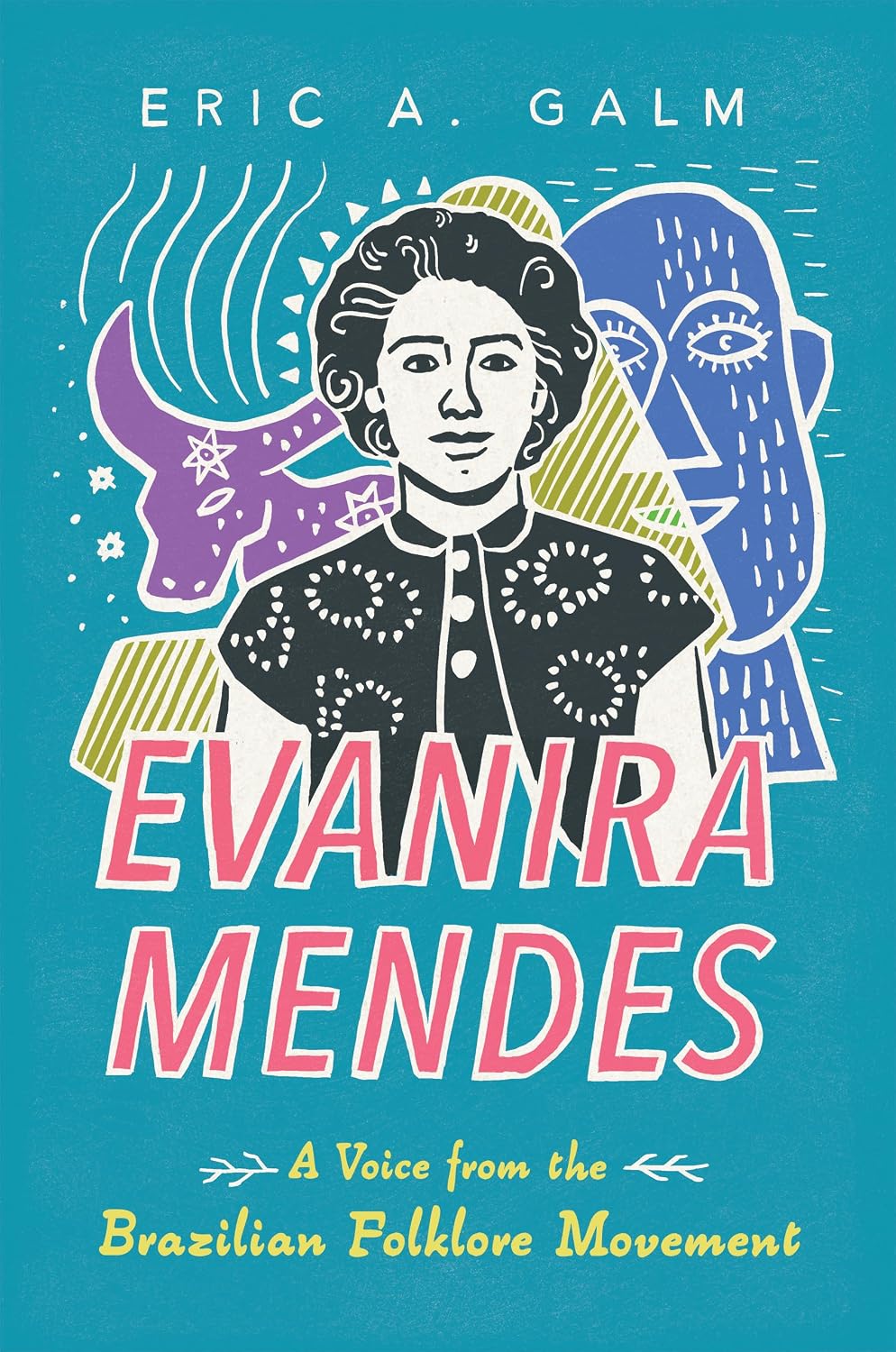 capítulo por capítulo baixar Evanira Mendes: A Voice from the Brazilian Folklore Movement (English Edition)
