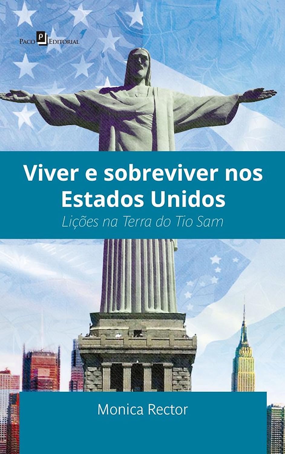 Viver e sobreviver nos Estados Unidos: Lições na terra do Tio Sam