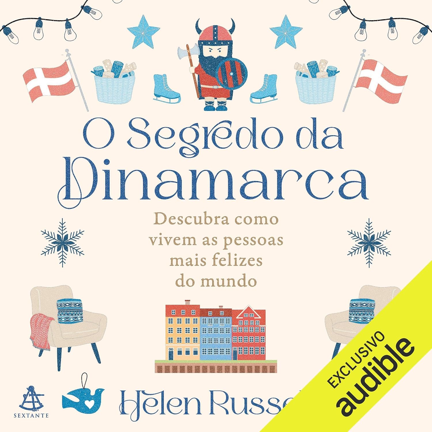 O segredo da Dinamarca: Descubra como vivem as pessoas mais felizes do mundo