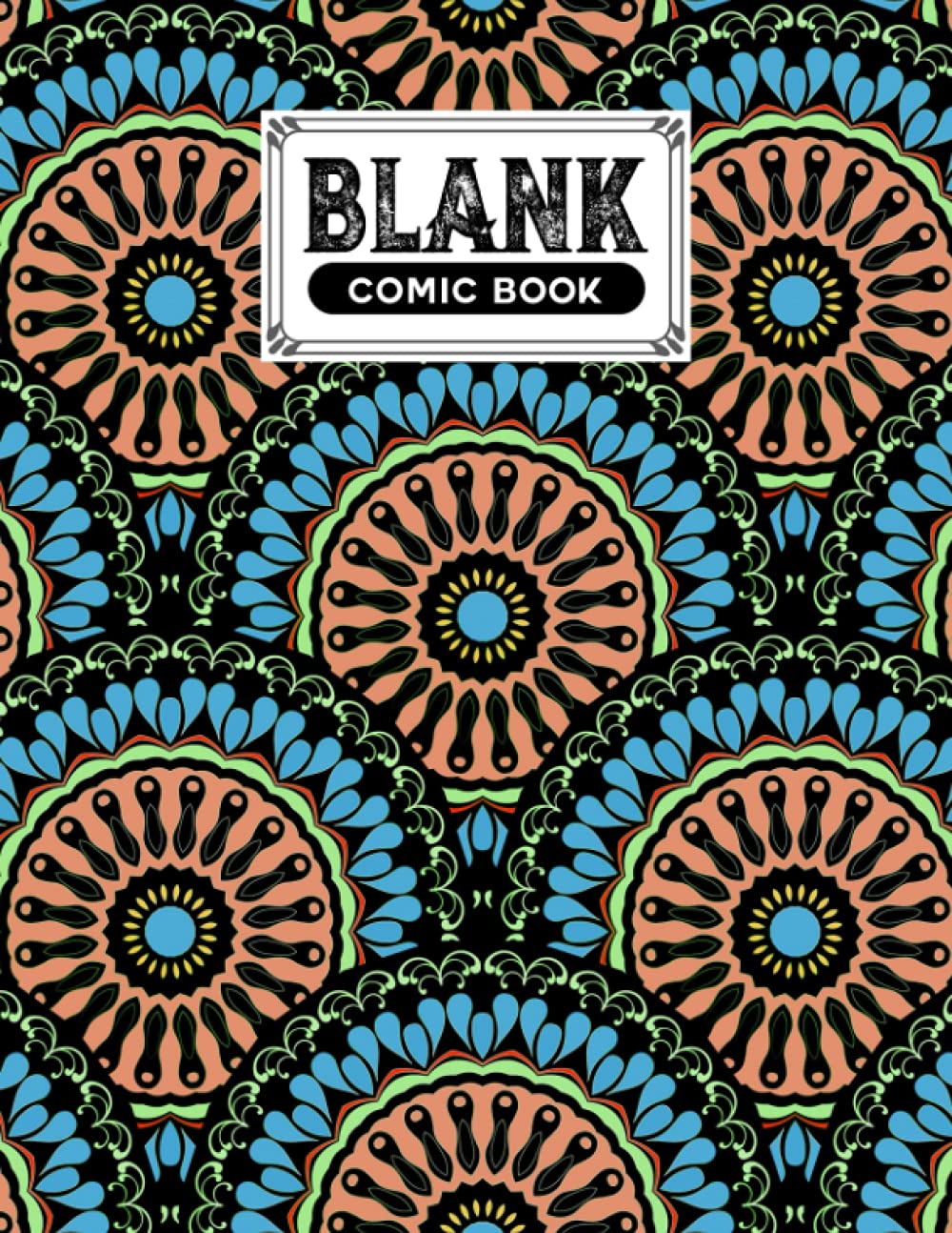 ler totalmente Blank Comic Book: Premium Mandalas Cover Blank Comic Book, Create Your Own Story, Journal, Notebook, Sketchbook for Kids and Adults, 120 Pages - Size 8.5" x 11" Notebook by Liesbeth Hirsch