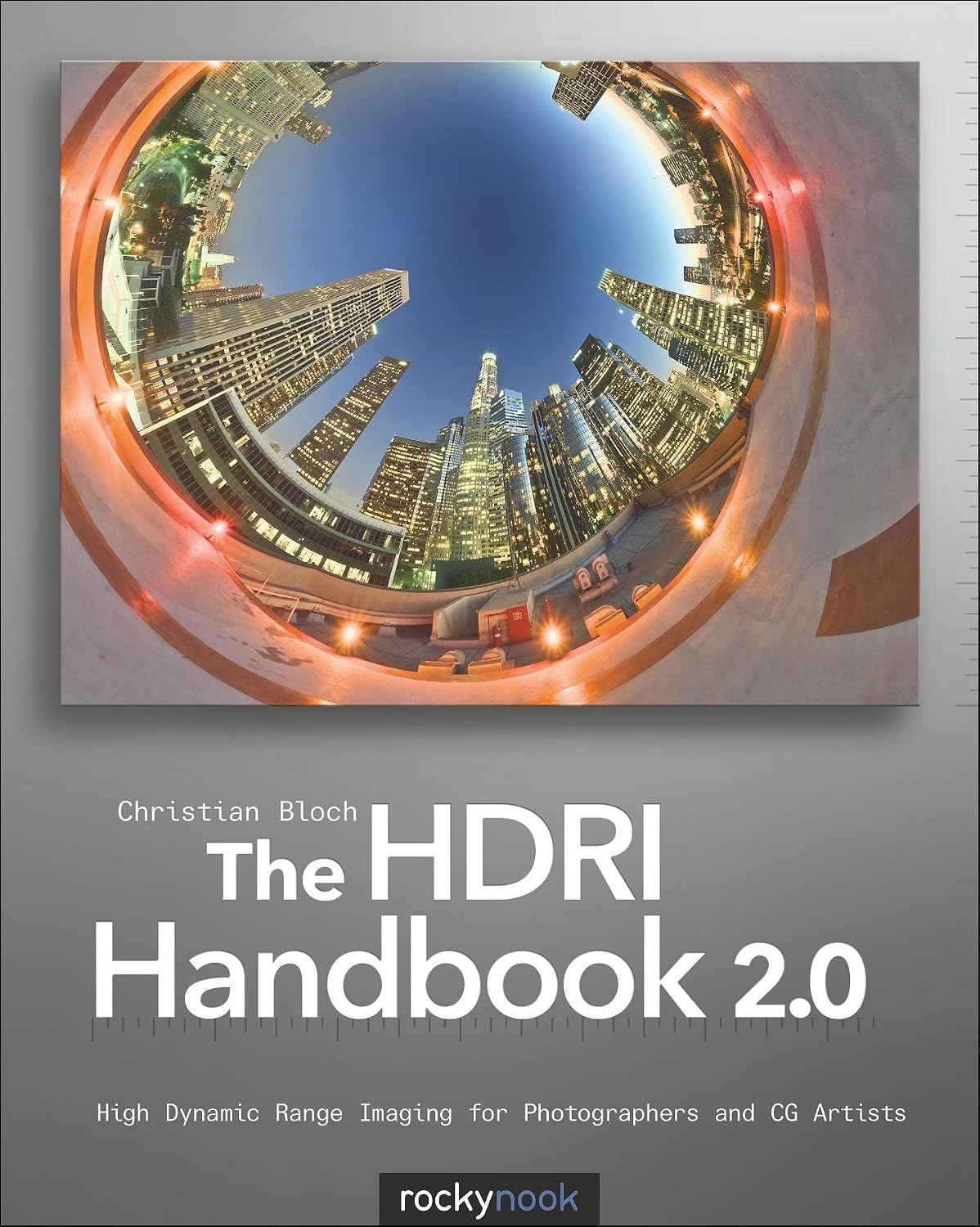 The HDRI Handbook 2.0: High Dynamic Range Imaging for Photographers and CG Artists (English Edition) baixar o livro de graça