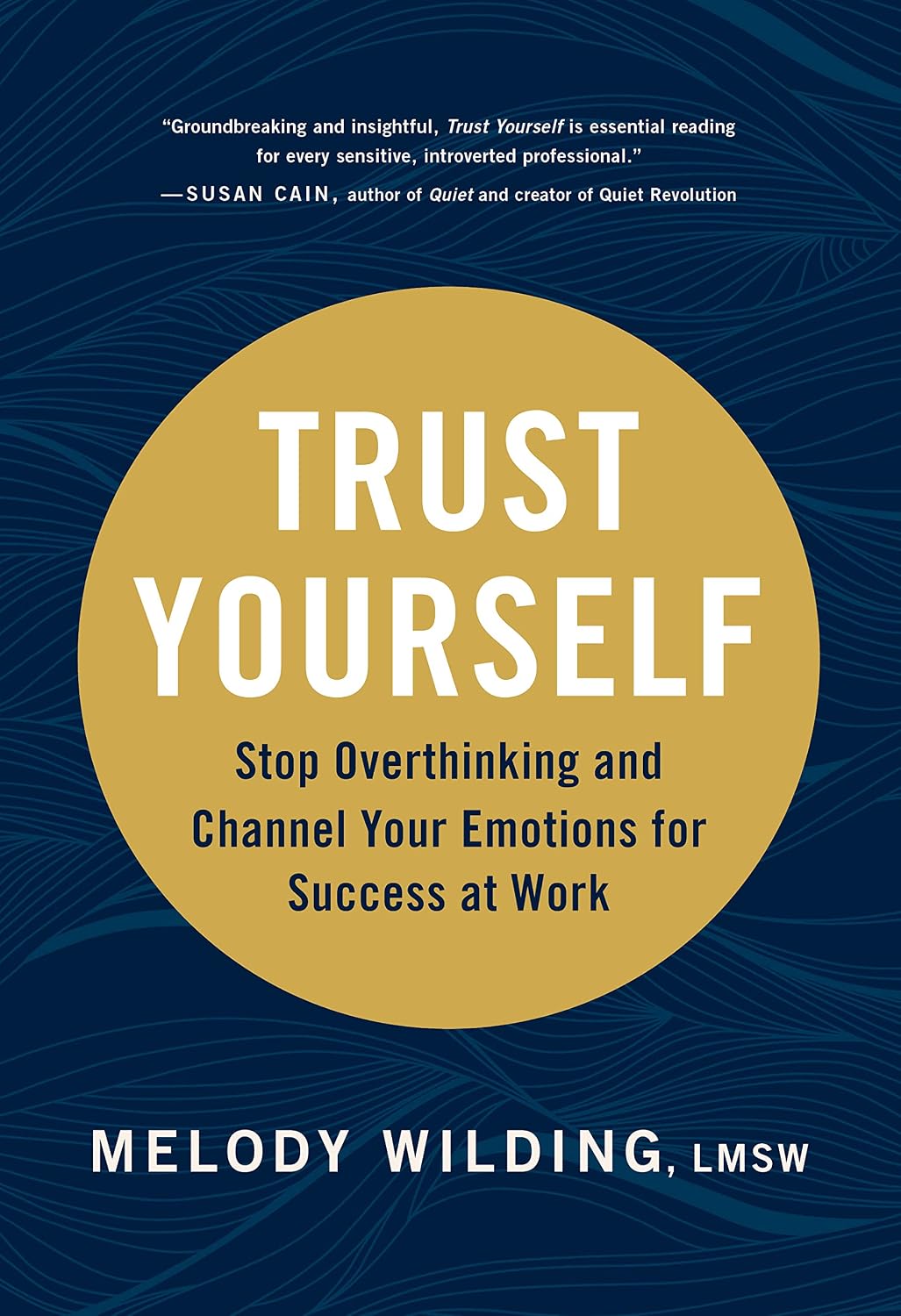 capítulo por capítulo baixar Trust Yourself: Stop Overthinking and Channel Your Emotions for Success at Work