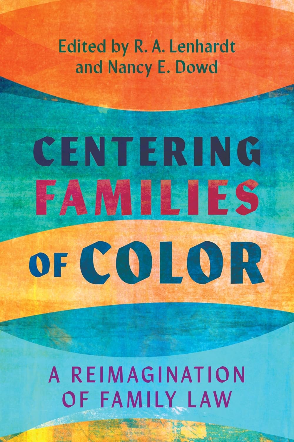 ler totalmente Centering Families of Color: A Reimagination of Family Law (Families, Law, and Society) (English Edition)