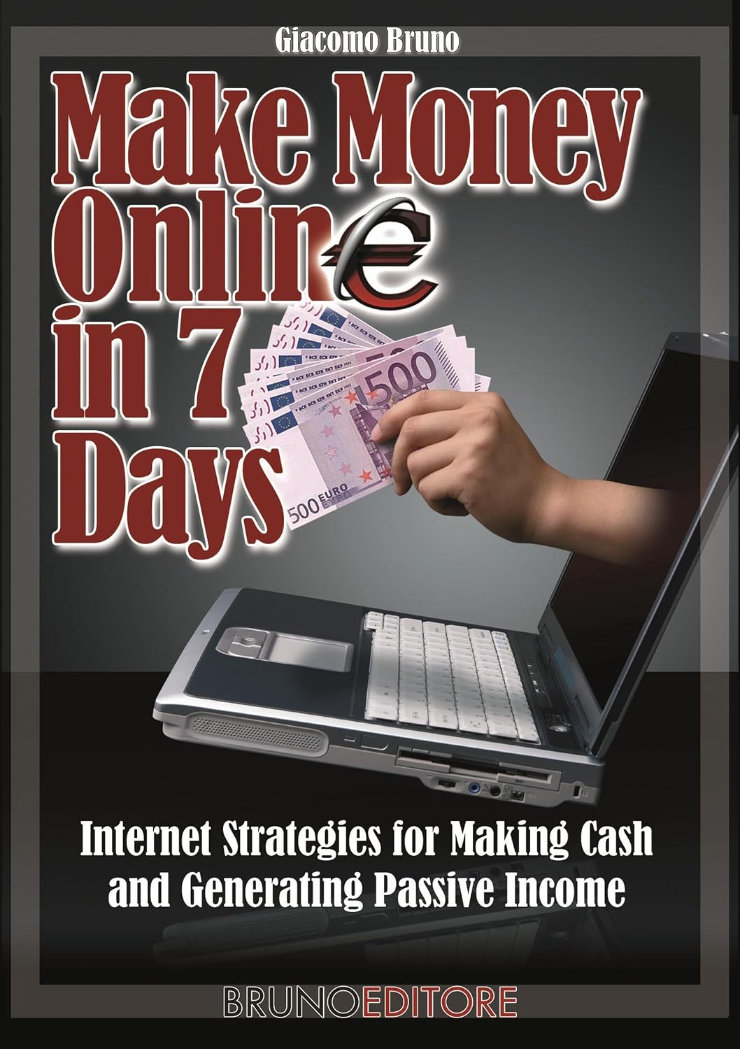 Make Money Online in 7 Days: Internet Strategies for Making Cash and Generating Passive Income (English Edition) baixar livro de graça
