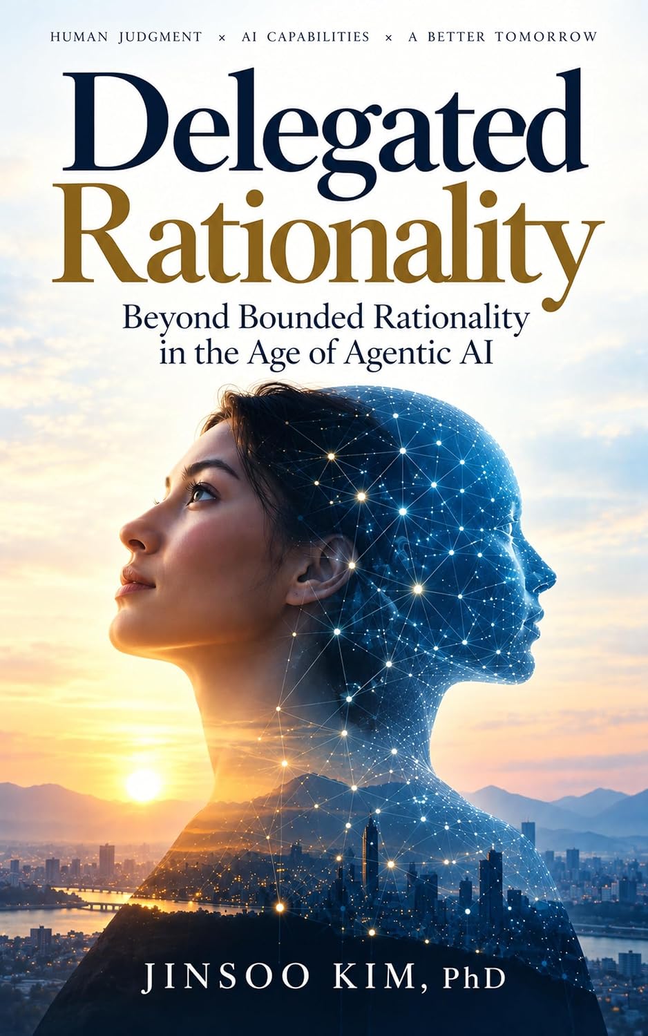 Delegated Rationality: Beyond Bounded Rationality in the Age of Agentic AI (English Edition) baixar livro de graça