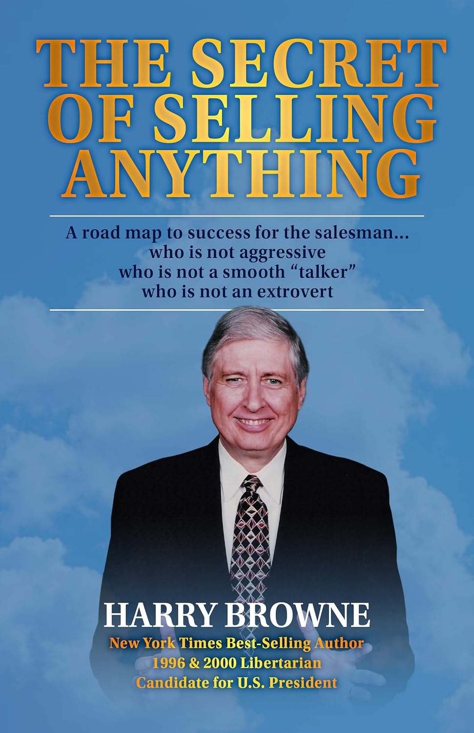 ler totalmente The Secret of Selling Anything: A road map to success for the salesman… who is not aggressive, who is not a “smooth talker,” and who is not an extrovert (English Edition)
