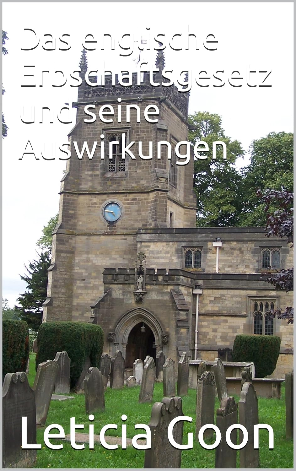 Das englische Erbschaftsgesetz und seine Auswirkungen (German Edition) baixar livro de graça