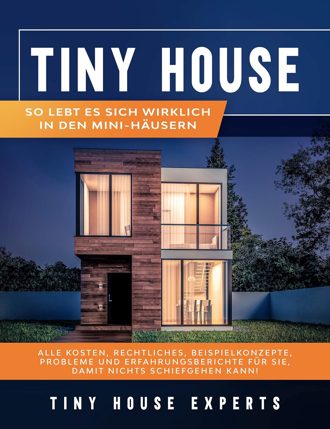 Tiny House: So lebt es sich wirklich in den Mini-Häusern - Alle Kosten, Rechtliches, Beispielkonzepte, Probleme und Erfahrungsberichte für Sie, damit nichts schiefgehen kann! (German Edition) baixar livro de graça