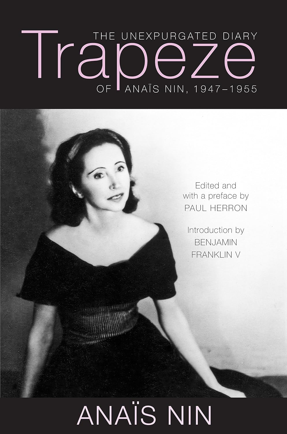 Trapeze: The Unexpurgated Diary of Anais Nin, 1947-1955 (English Edition) baixar o livro de graça