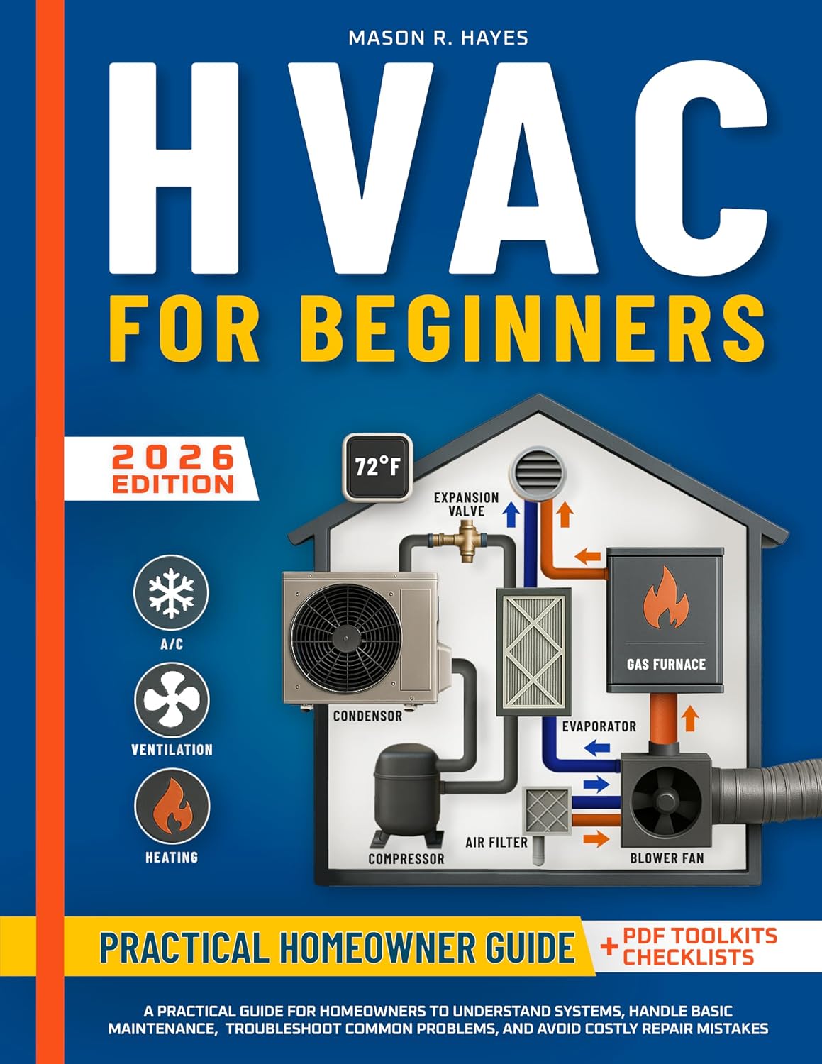 HVAC for Beginners: A Practical Guide for Homeowners to Understand Systems, Handle Basic Maintenance, Troubleshoot Common Problems, and Avoid Costly Repair Mistakes (English Edition) baixar livro de graça