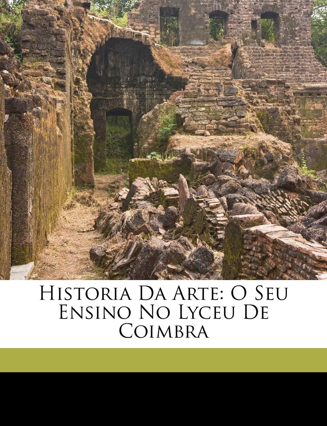 ler totalmente Historia da arte: O seu ensino no Lyceu de Coimbra