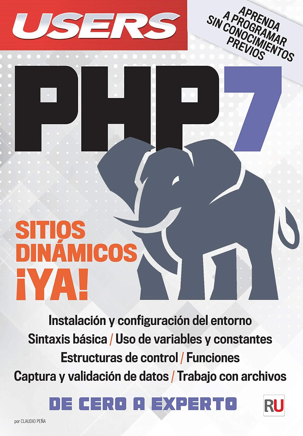 capítulo por capítulo baixar PHP 7 - Sitios Dinámicos: Aprenda a programar sin conocimientos previos (Spanish Edition)