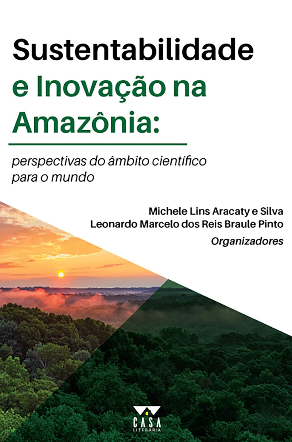 ler totalmente Sustentabilidade e inovação na Amazônia: Perspectivas do âmbito científico para o mundo