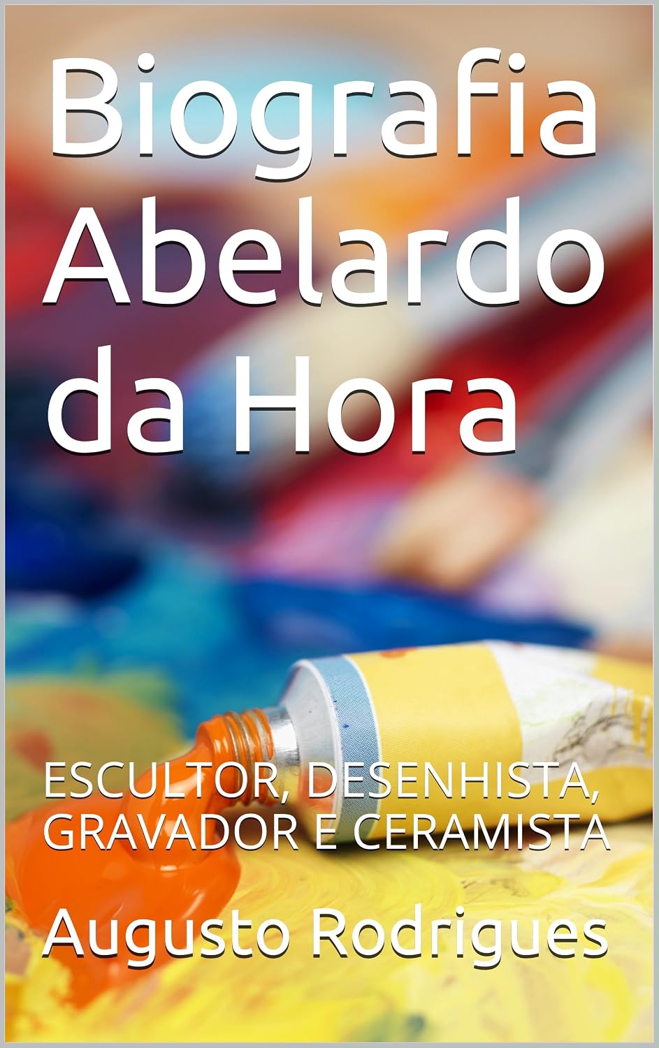 capítulo por capítulo baixar Biografia Abelardo da Hora: ESCULTOR, DESENHISTA, GRAVADOR E CERAMISTA