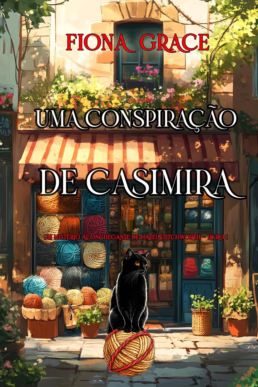 Uma Conspiração de Casimira (Um Mistério Aconchegante de Hazel Stitchworth — Livro 1) baixar livro de graça