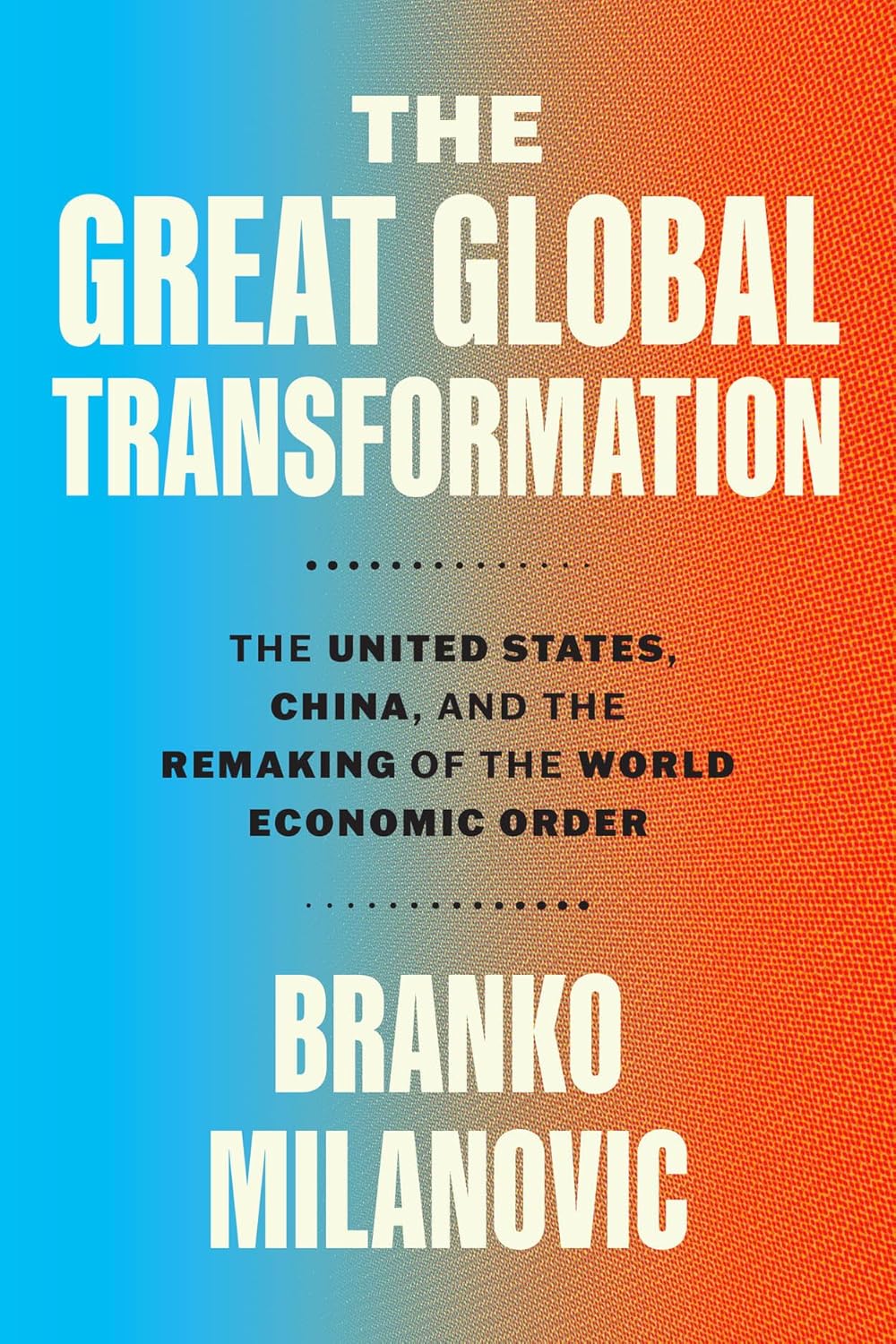 The Great Global Transformation: The United States, China, and the Remaking of the World Economic Order baixar o livro de graça