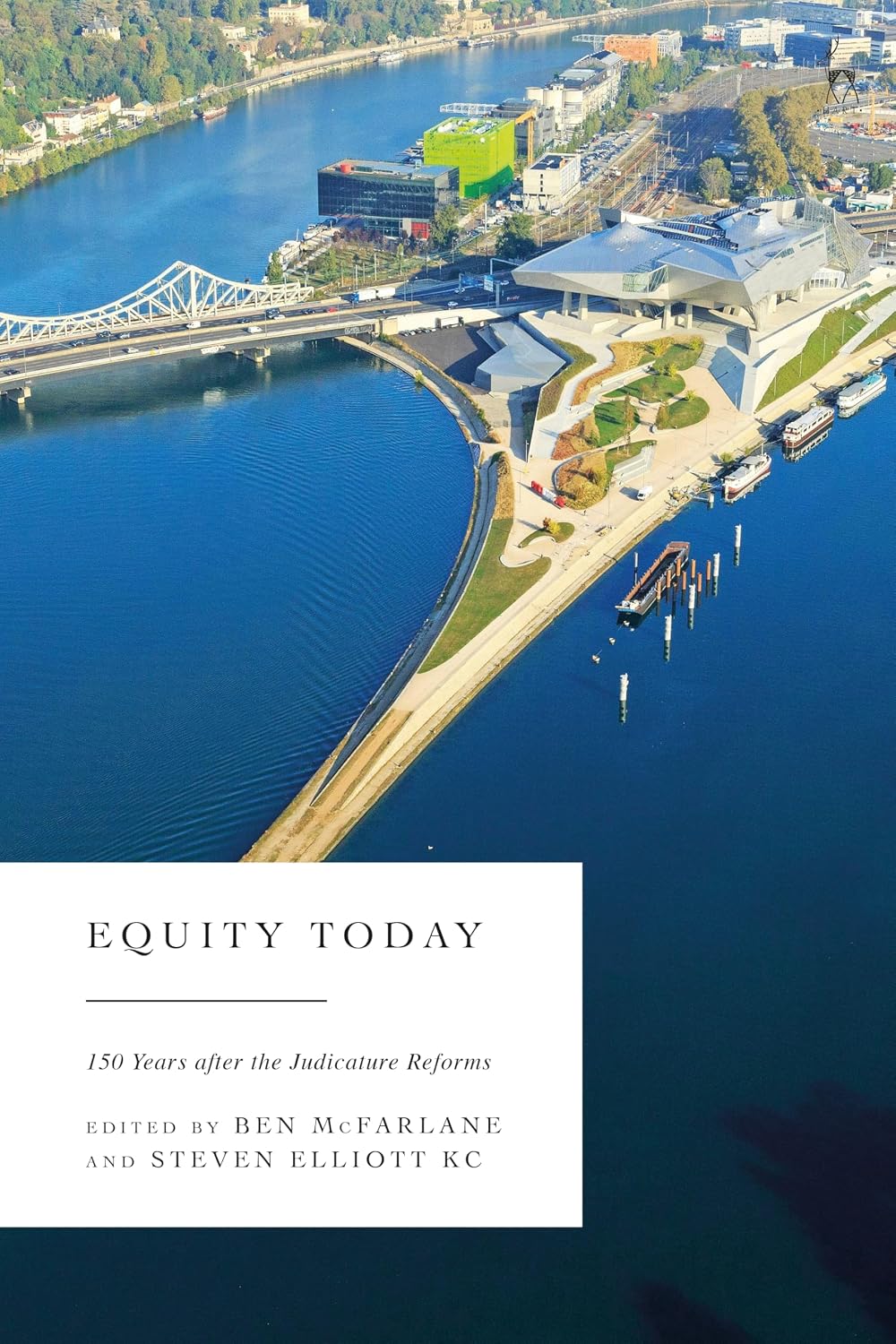 Equity Today: 150 Years after the Judicature Reforms (English Edition)