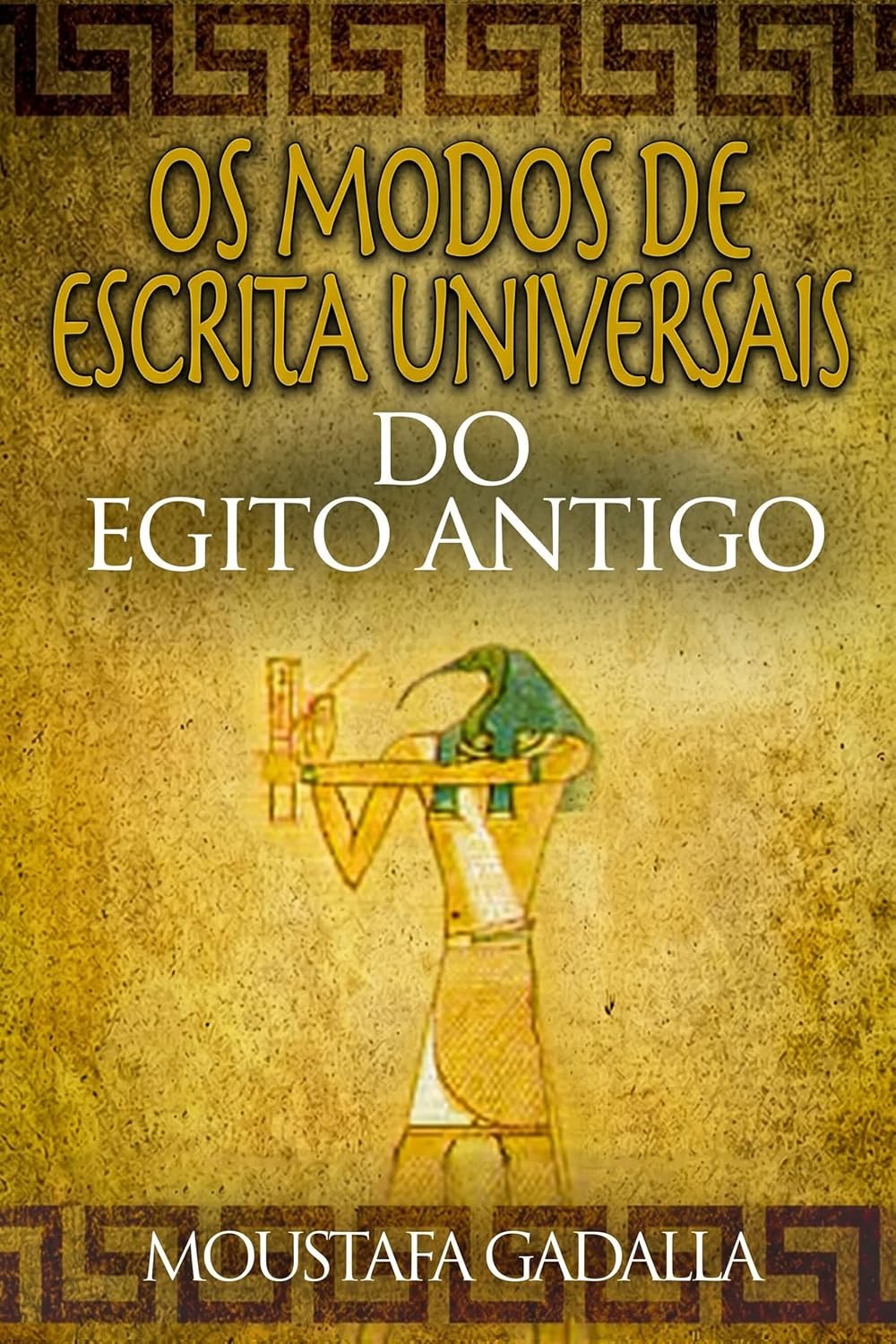 capítulo por capítulo baixar Os modos de escrita universais do Egito antigo