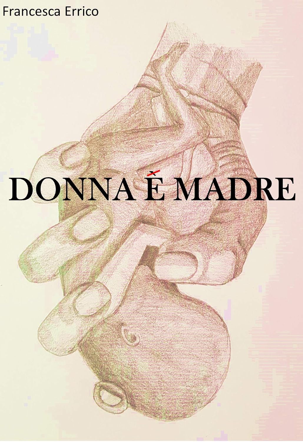 ler totalmente DONNA E MADRE (Italian Edition)