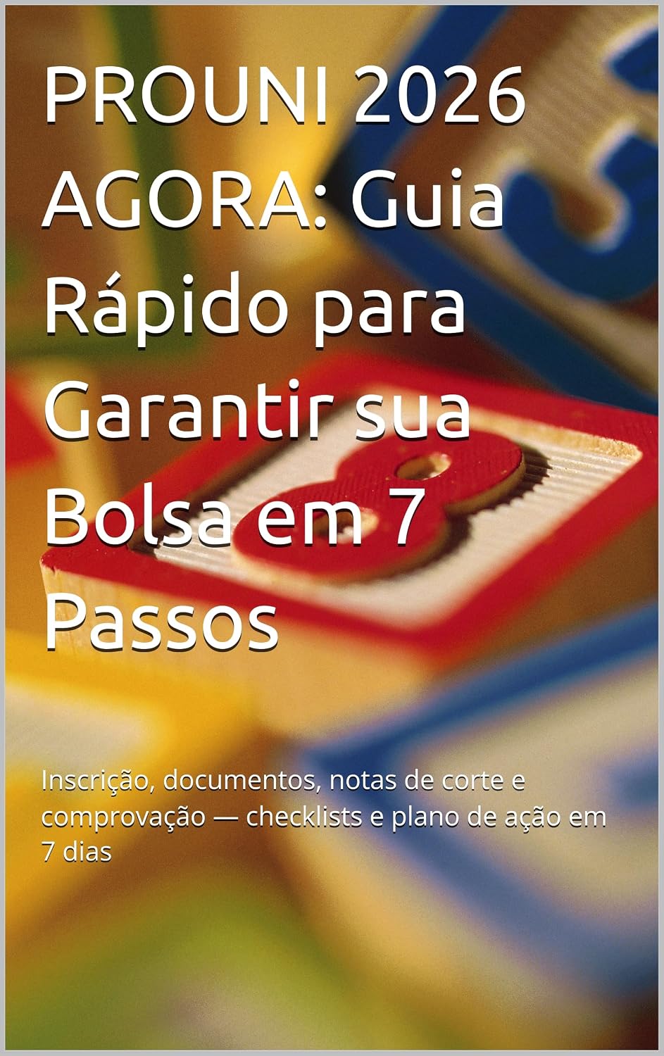 capítulo por capítulo baixar PROUNI 2026 AGORA: Guia Rápido para Garantir sua Bolsa em 7 Passos: Inscrição, documentos, notas de corte e comprovação — checklists e plano de ação em 7 dias