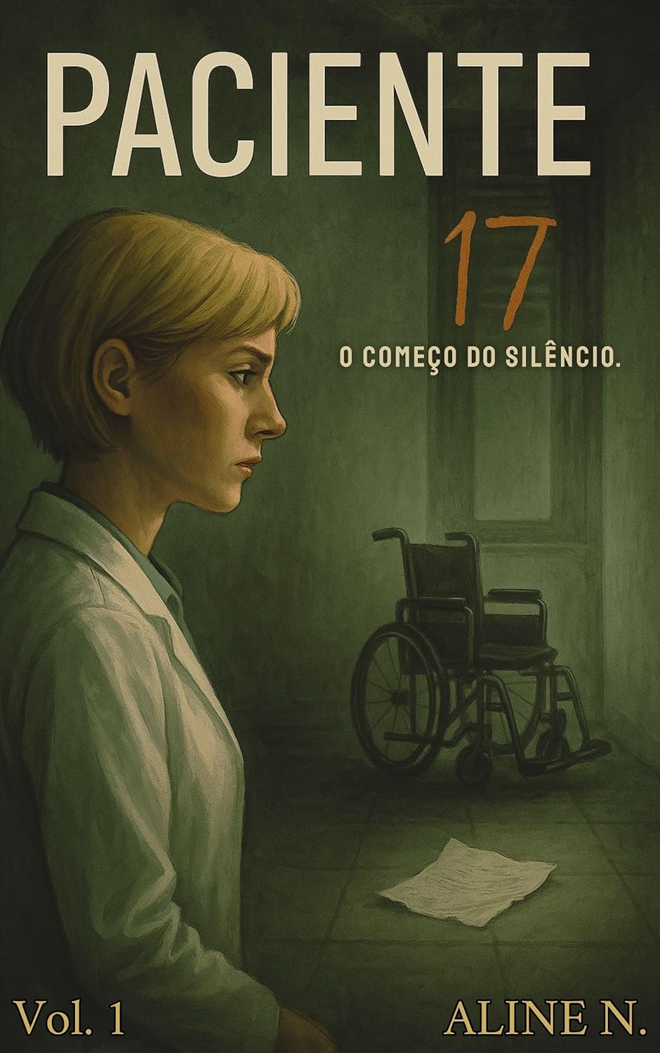 ler totalmente Paciente 17: O Começo do Silêncio (Mentes Silenciosas Livro 1)