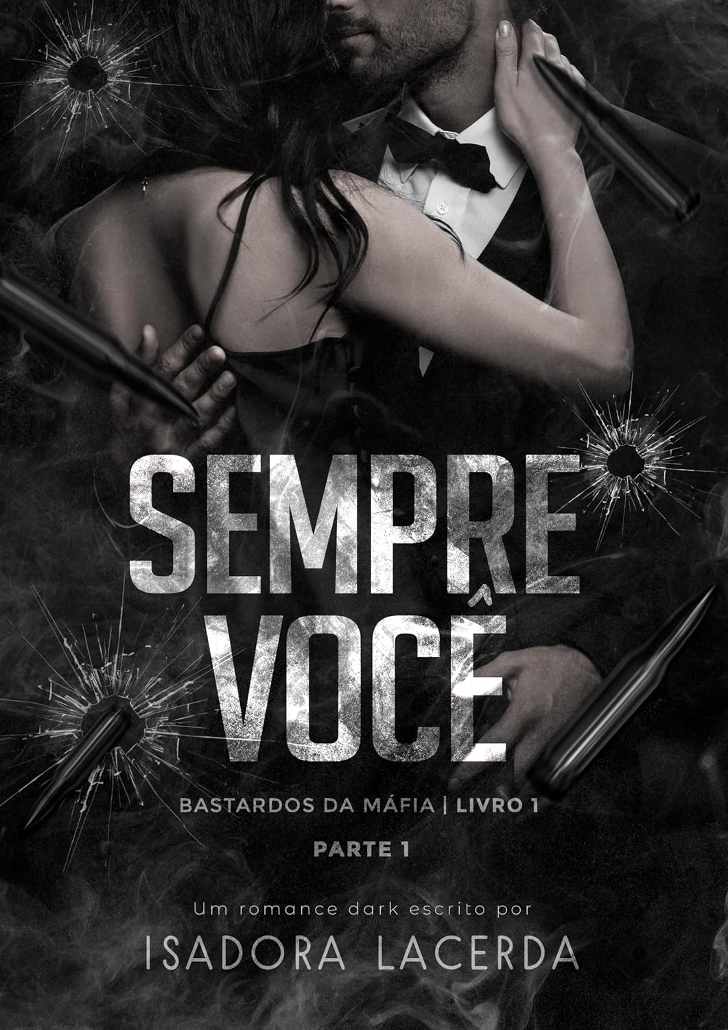 Sempre Você (Parte I): Bastardos da Máfia Livro 1 baixar o livro de graça