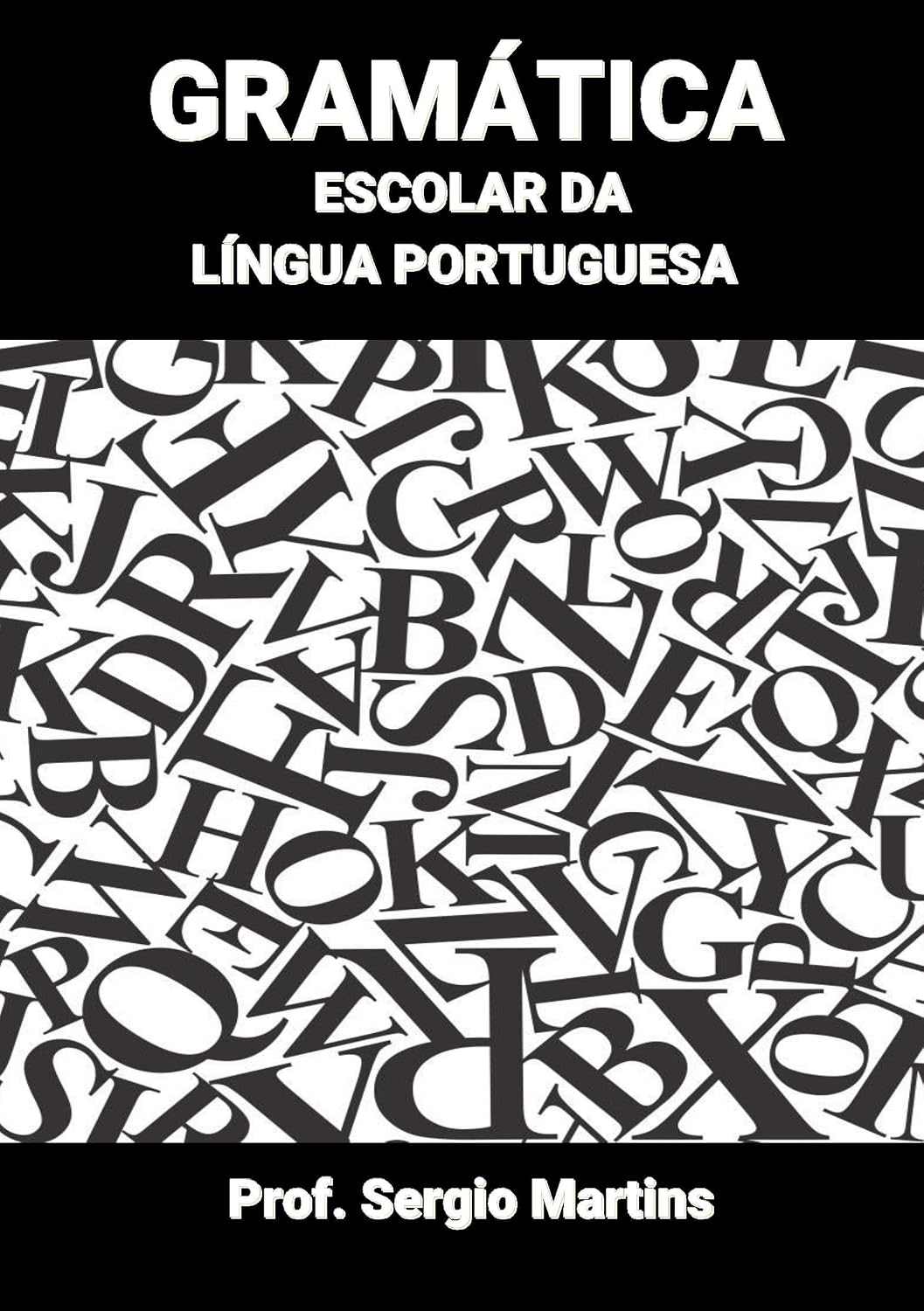 Gramática Escolar da Língua Portuguesa