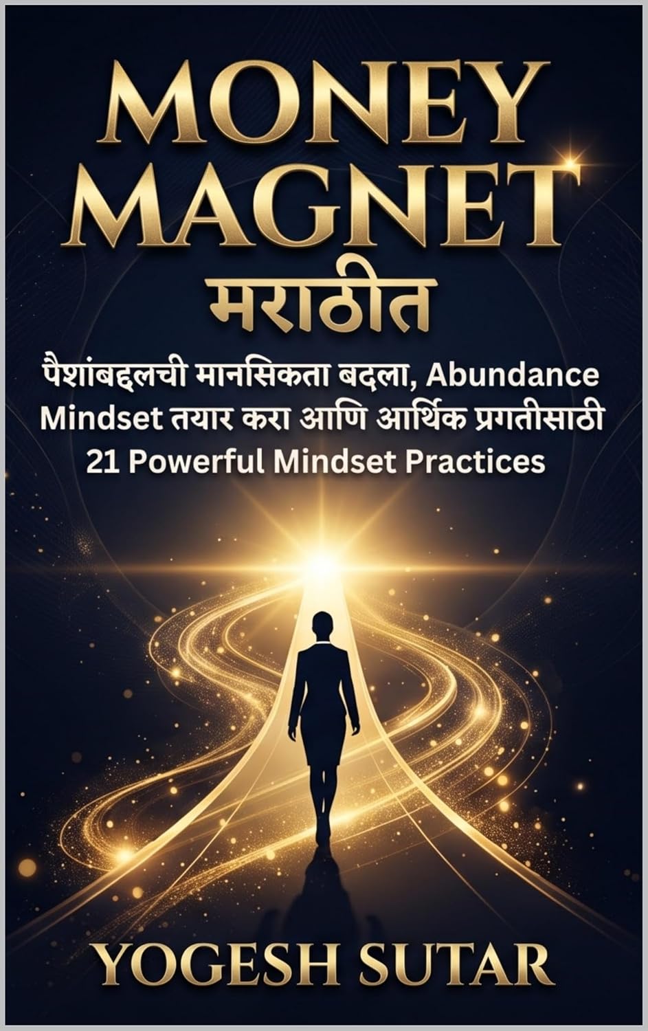 capítulo por capítulo baixar Money Magnet मराठीत: पैसा, समृद्धी व आर्थिक प्रगतीसाठी 21 Powerful Manifestation & Mindset Practices (Marathi Edition)