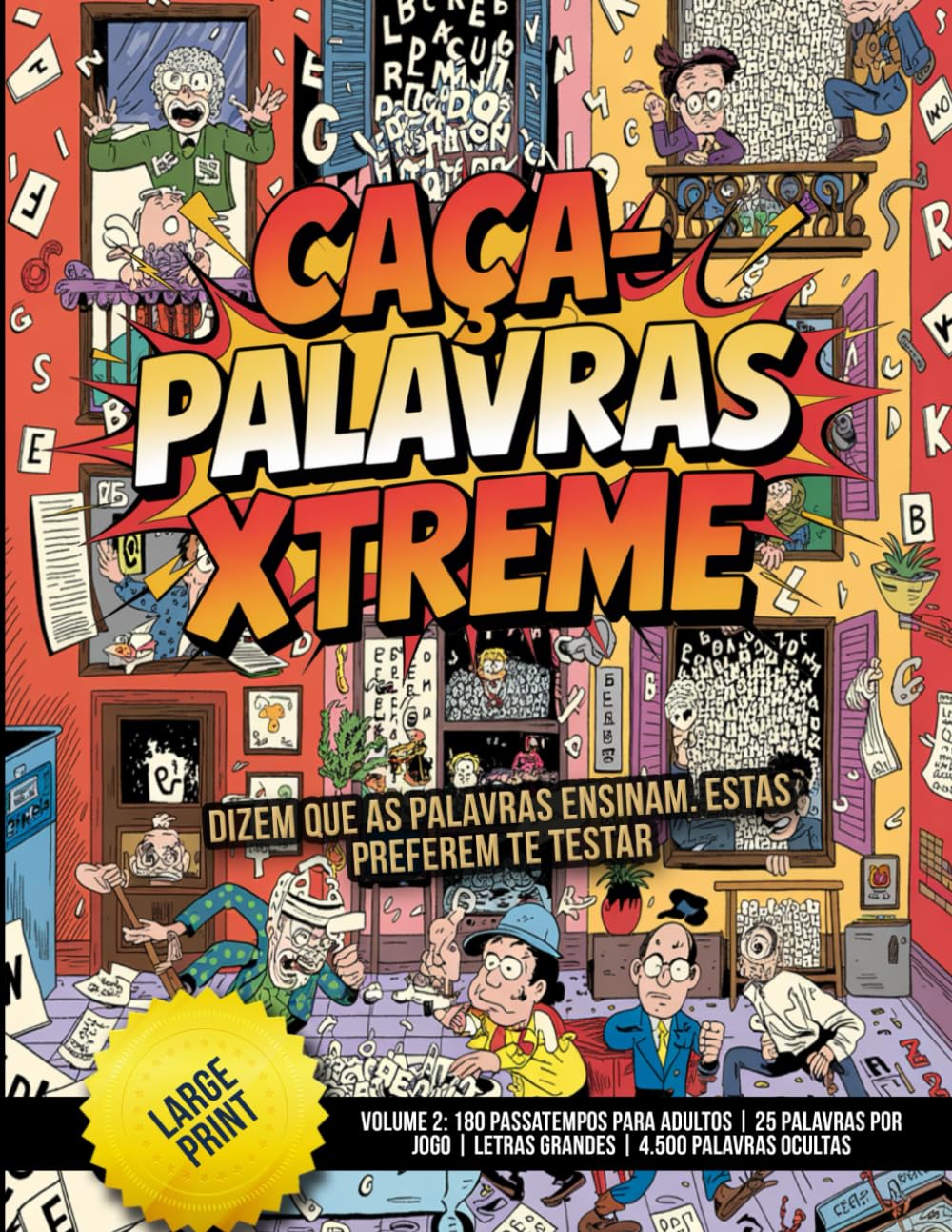 ler totalmente Caça-Palavras Xtreme – Volume 2: 180 Passatempos para Adultos | 25 Palavras por Jogo | Letras Grandes | 4.500 Palavras Ocultas: Dizem que as palavras ensinam. Estas preferem te testar