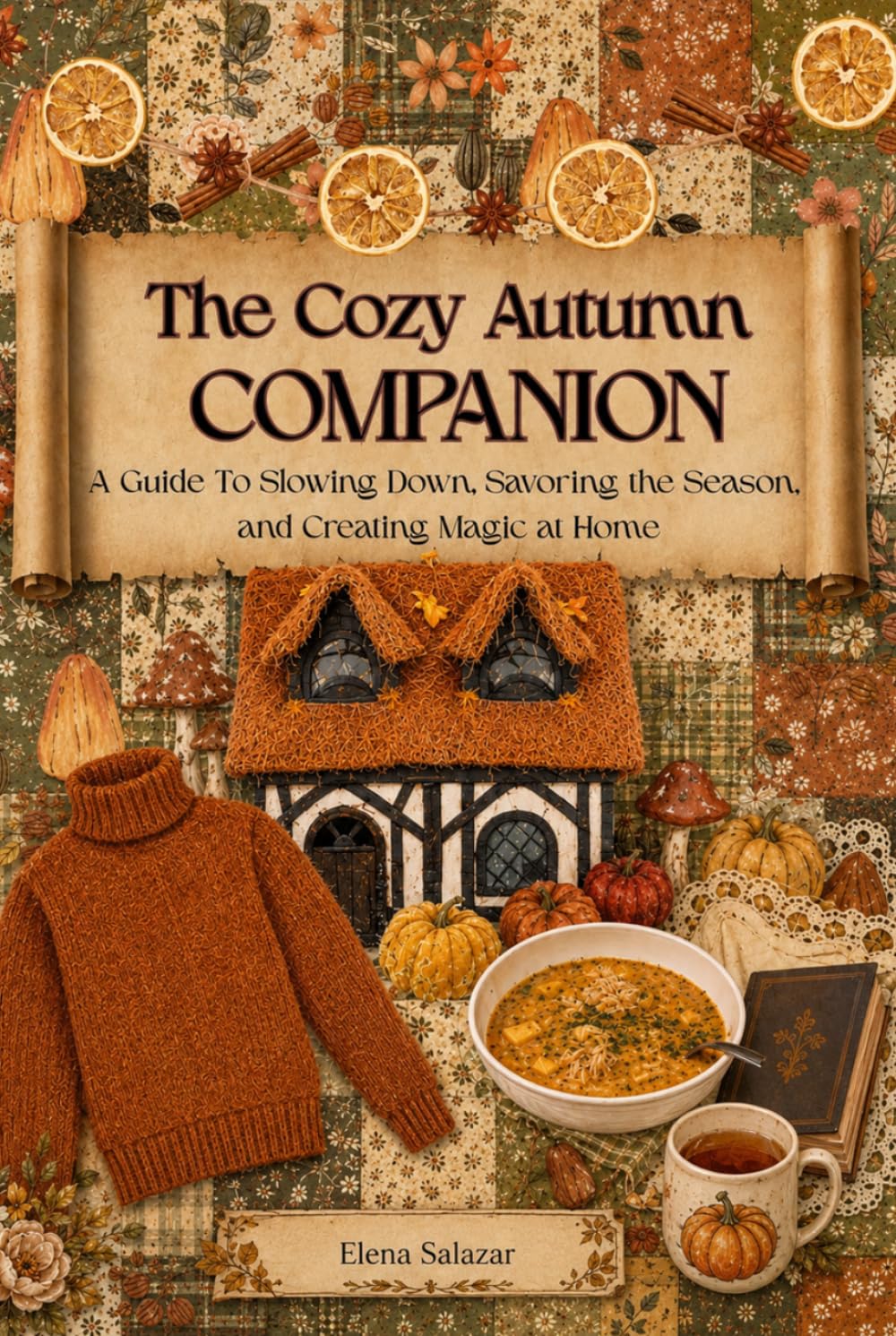 capítulo por capítulo baixar The Cozy Autumn Companion: A Guide To Slowing Down, Savoring the Season, and Creating Magic at Home