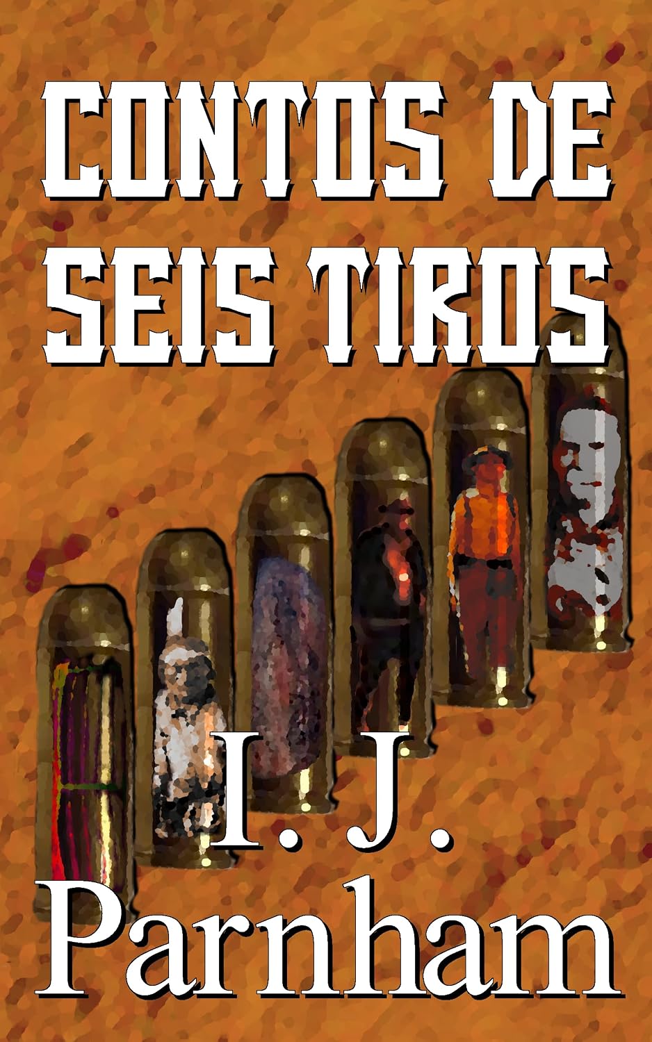 Contos de seis tiros (Série Seis tiros Livro 1) baixar livro de graça