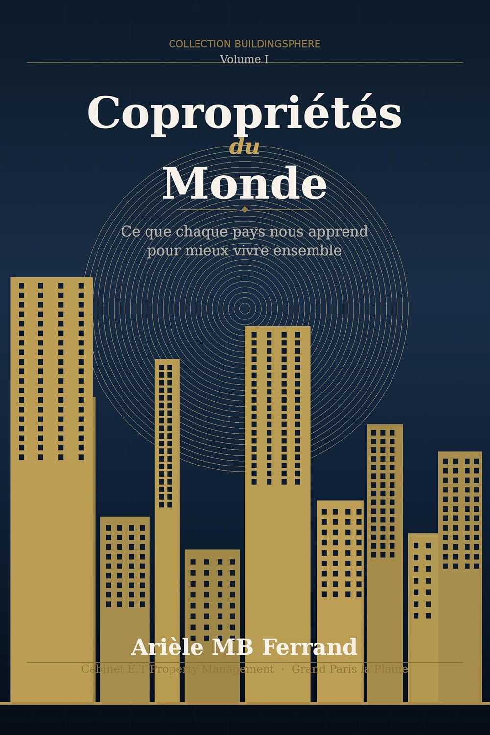 capítulo por capítulo baixar copropriétés du monde - Volume I: Ce que chaque pays nous apprend pour mieux vivre ensemble (Collection BuildingSphere - Volumes 1 à 12) (French Edition)