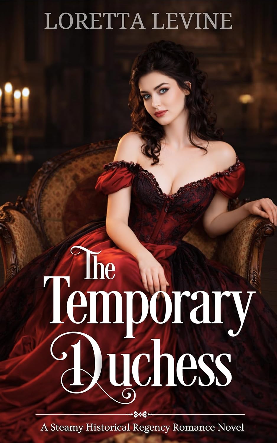 The Temporary Duchess: A Steamy Historical Regency Romance Novel (The Lost Duke Series Book 2) (English Edition) baixar livro de graça