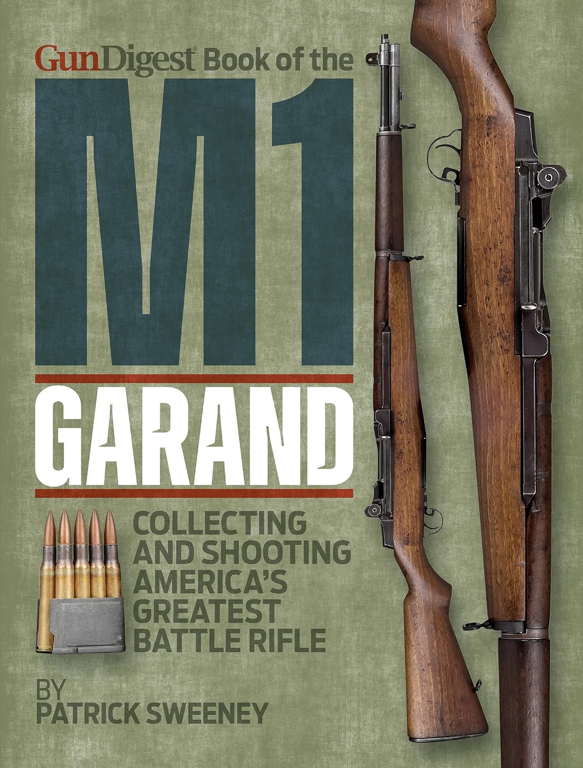 Gun Digest Book of the M1 Garand (English Edition) baixar livro de graça