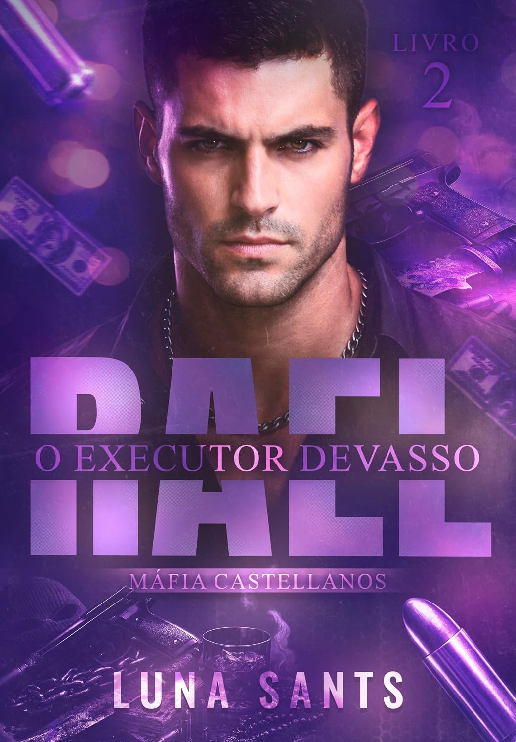 ler totalmente RAEL O EXECUTOR DEVASSO (MÁFIA CASTELLANOS Livro 2)