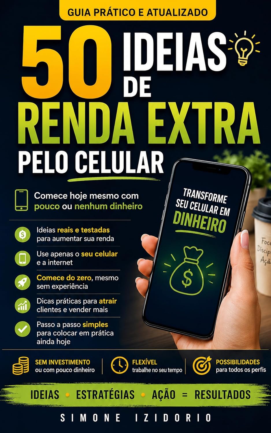 capítulo por capítulo baixar 50 Ideias de Renda Extra pelo Celular: Como Começar do Zero, Usar a Internet a Seu Favor e Criar Novas Fontes de Renda
