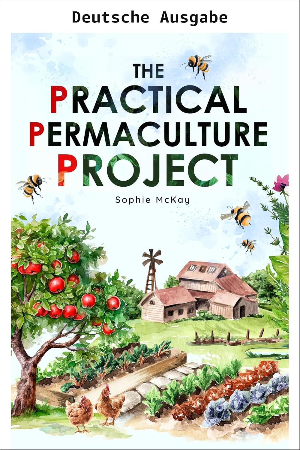 Das praktische Permakultur-Projekt (Sophie McKays einfache und effektive Garten-Reihe) (German Edition) baixar livro de graça