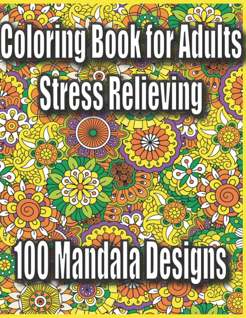 Coloring Book for Adults Stress Relieving: 100 Mandala Designs baixar o livro de graça