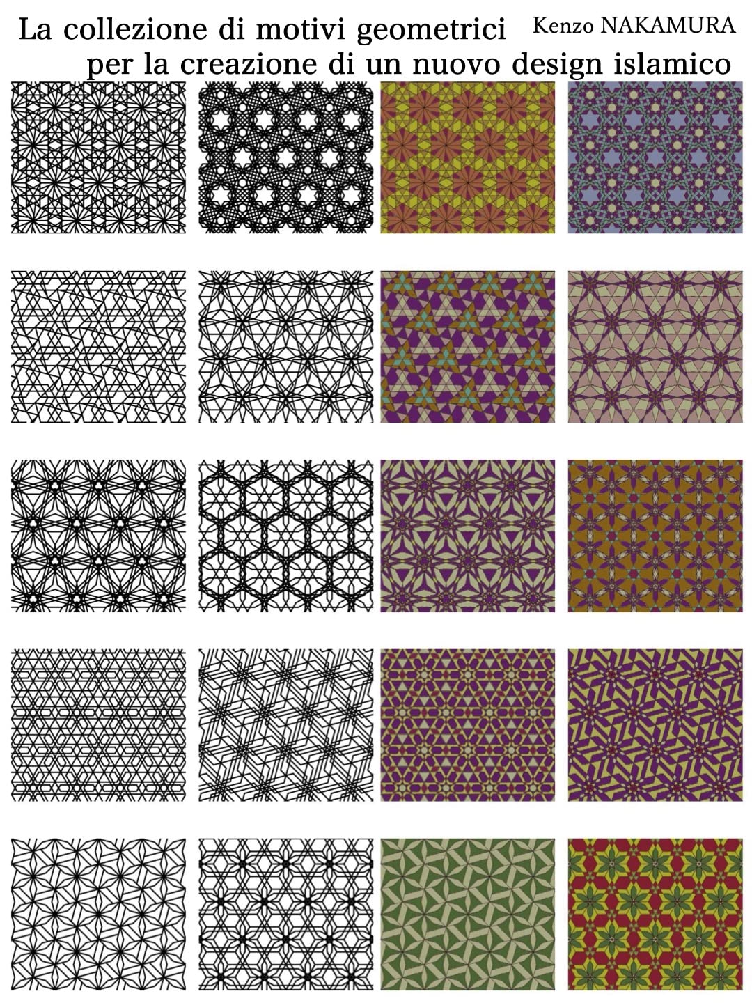 ler totalmente La collezione di motivi geometrici per la creazione di un nuovo design islamico (Italian Edition)