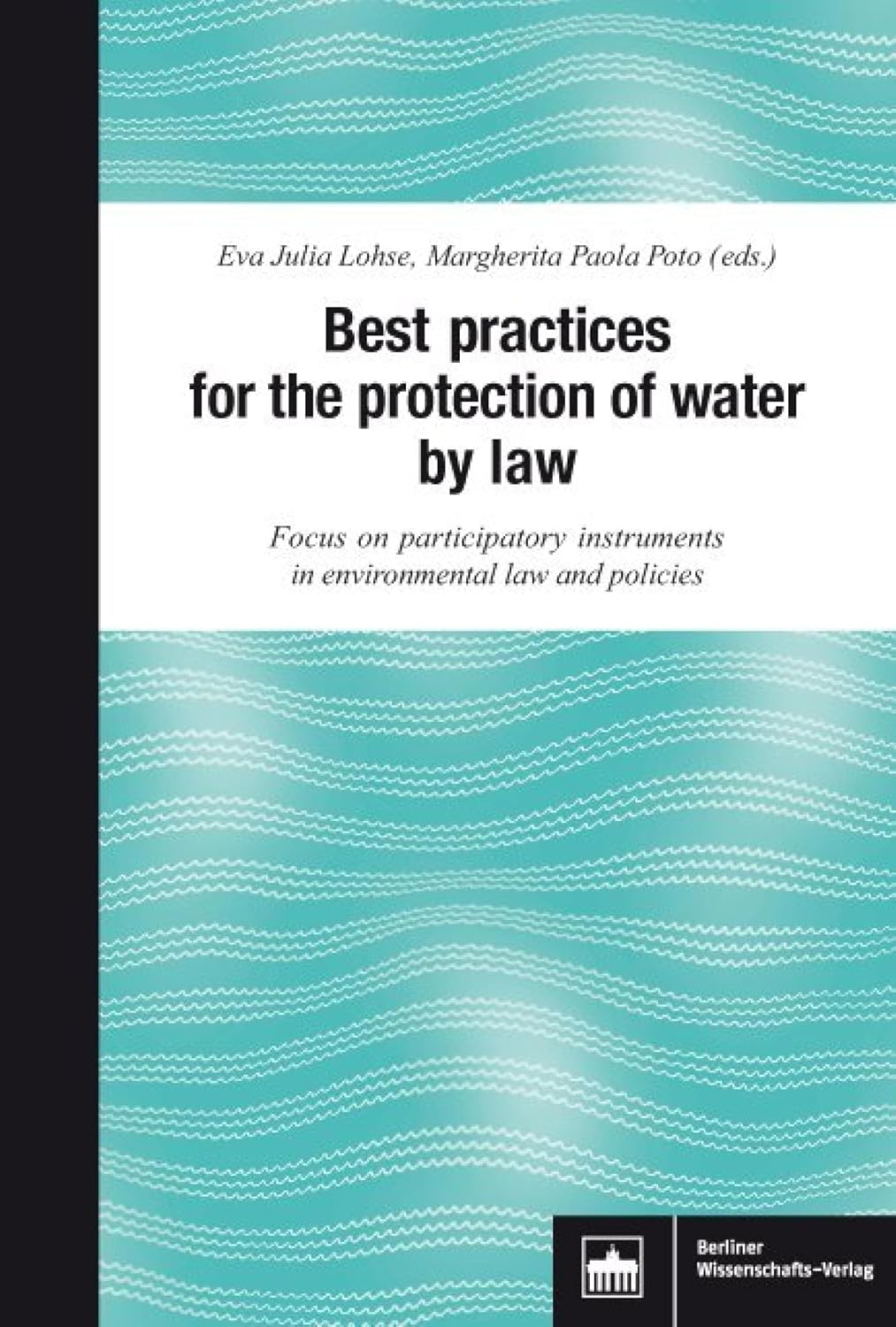 capítulo por capítulo baixar Best practices for the protection of water by law: Focus on participatory instruments in environmental law and politics (English Edition)